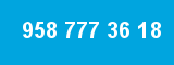 958 777 36 18